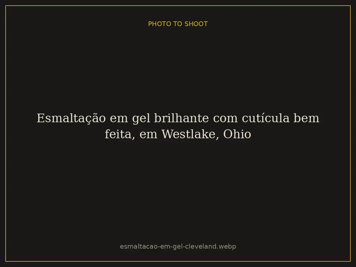 Esmaltação em gel brilhante com cutícula bem feita, em Westlake, Ohio