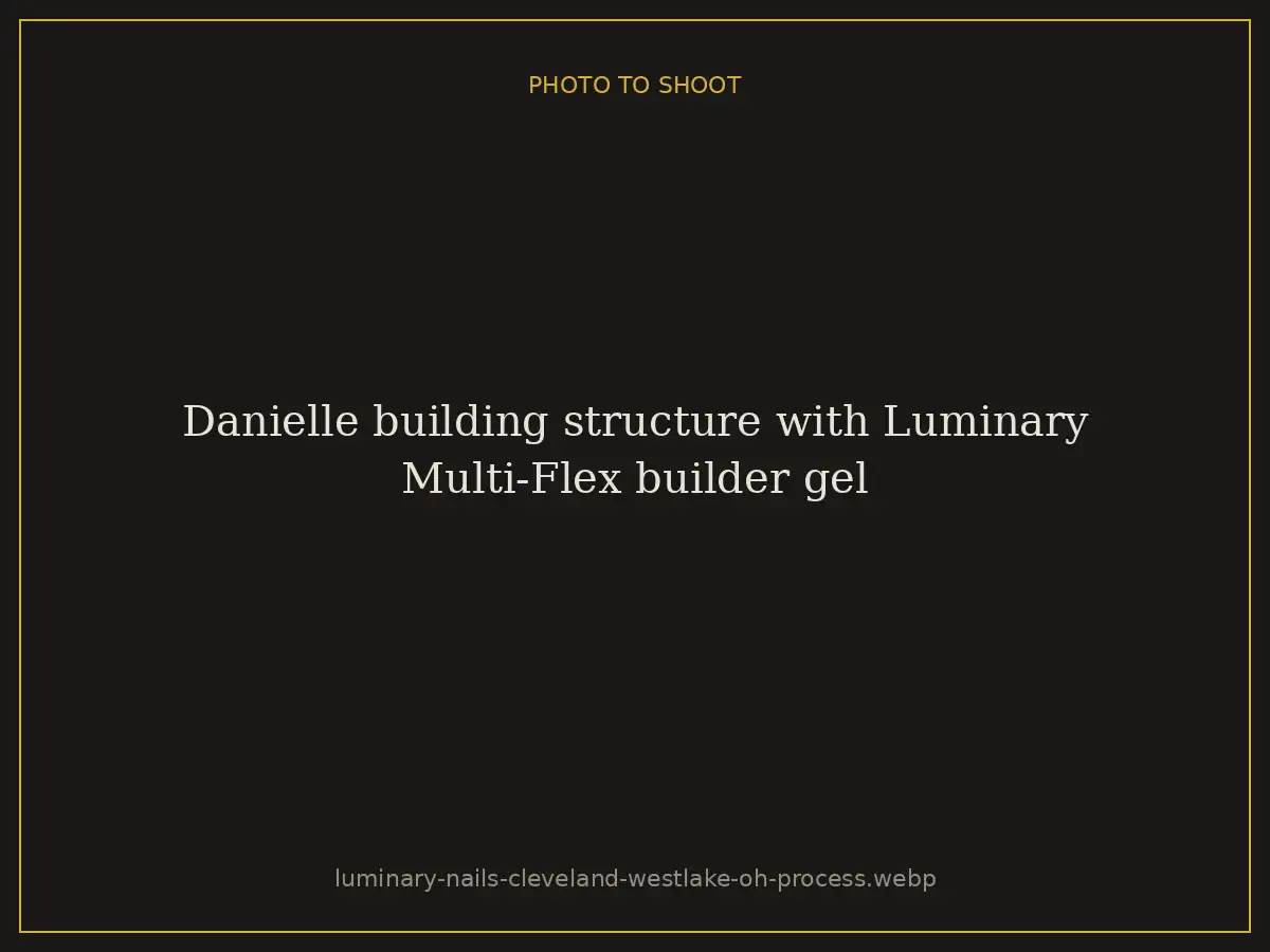 Danielle building structure with Luminary Multi-Flex builder gel at Brazilian Nails By Danielle in Westlake, Ohio