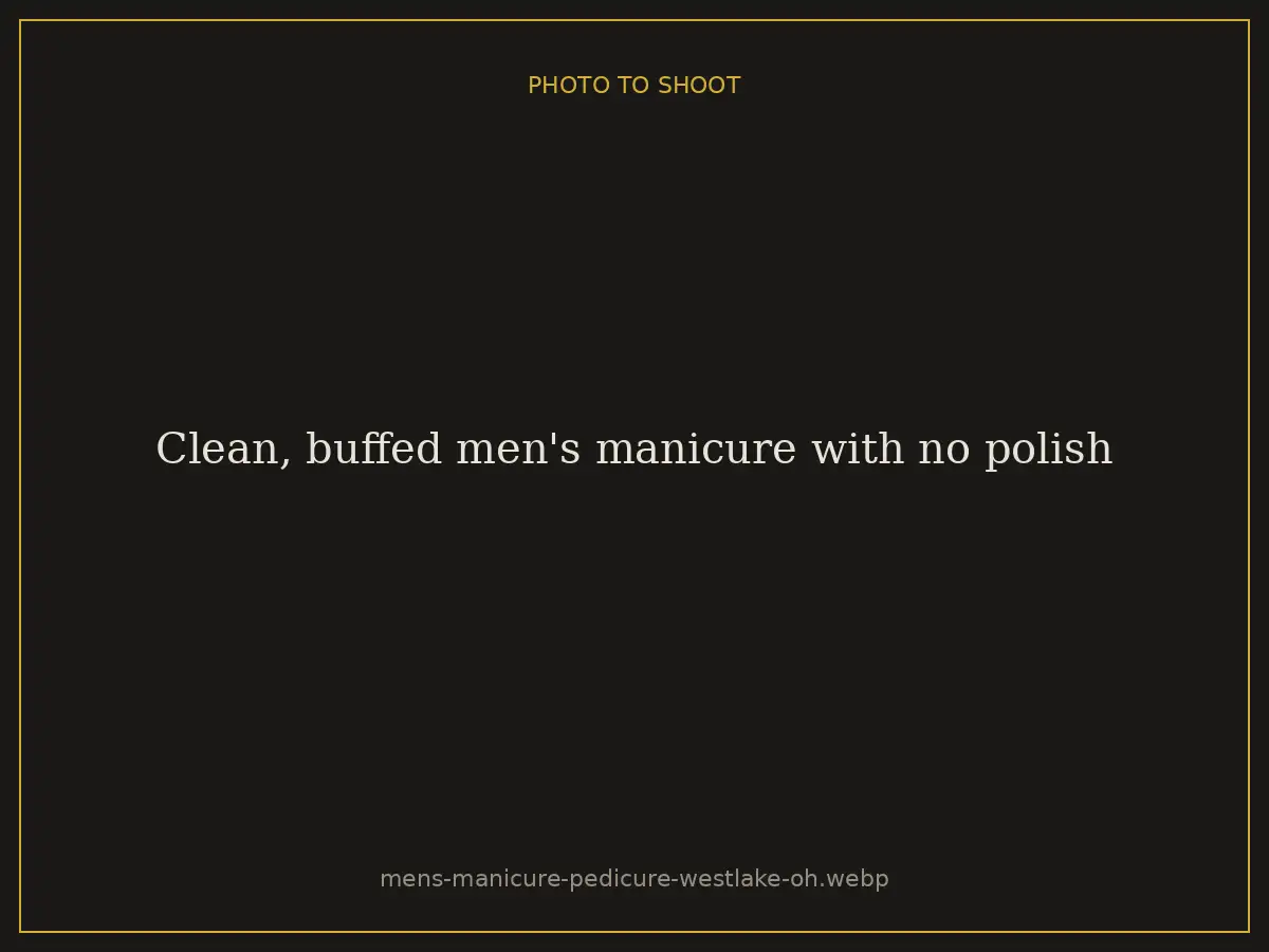Clean, buffed men's manicure with no polish at Brazilian Nails By Danielle in Westlake, Ohio